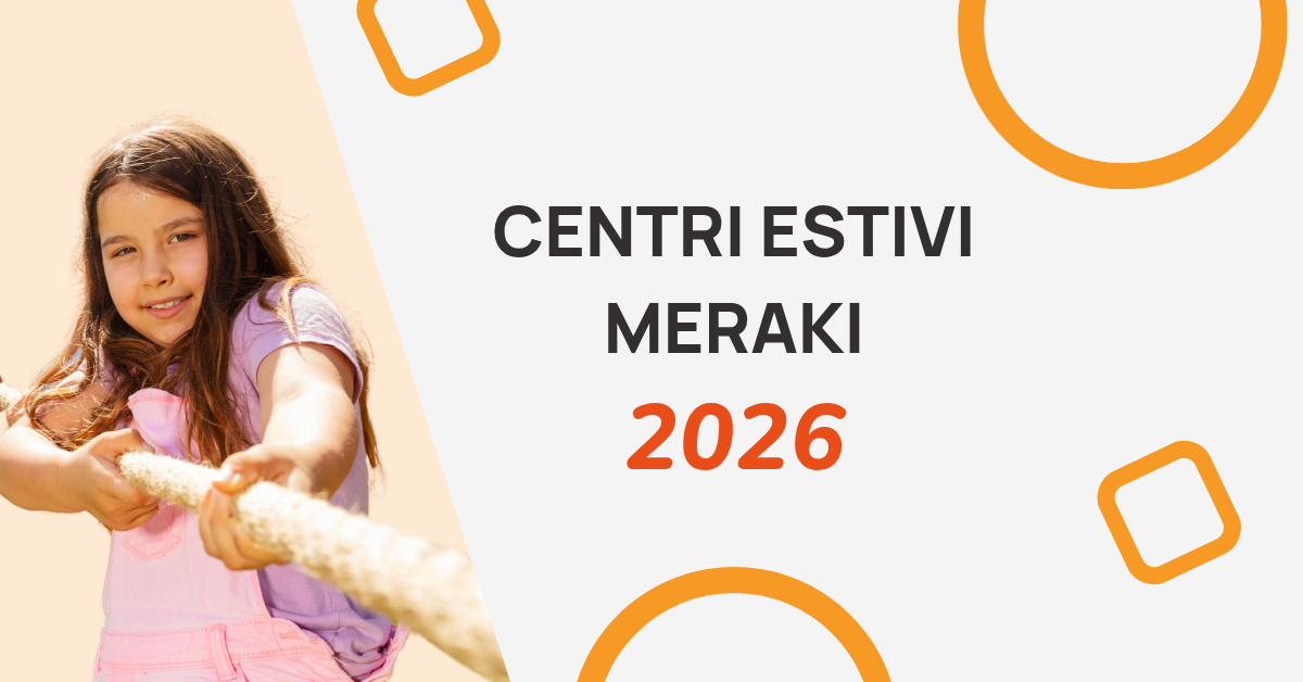 centri estivi meraki sociale 2026